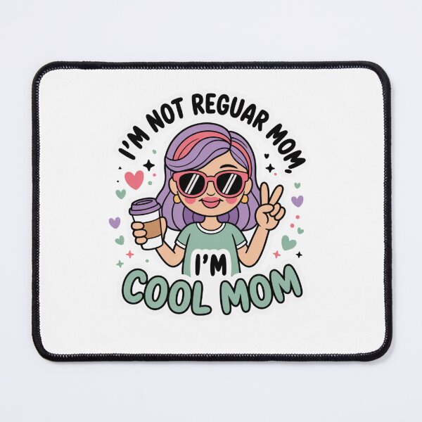 Item preview, i'm not regular mom i'm cool mom designed and sold by Mateusz Majcherek.