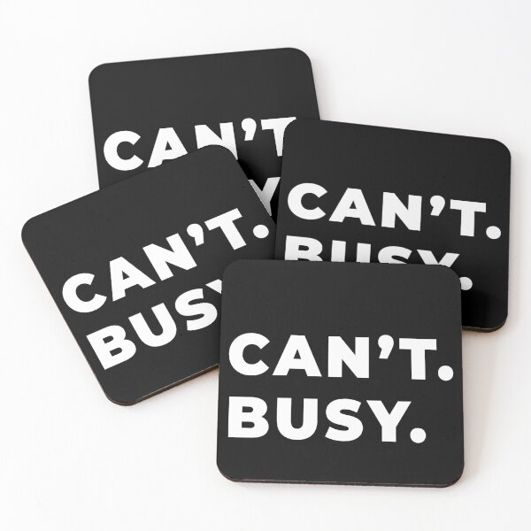 Item preview, CAN’T. BUSY. White — Sarcastic Minimal Text Shirt • Deadpan Two-Word Statement Tee designed and sold by DavidMay.