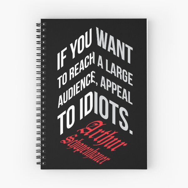 Item preview, Appeal to Idiots – Schopenhauer-Inspired Anti-Mass Appeal Quote designed and sold by simpledarkwavewisdom.