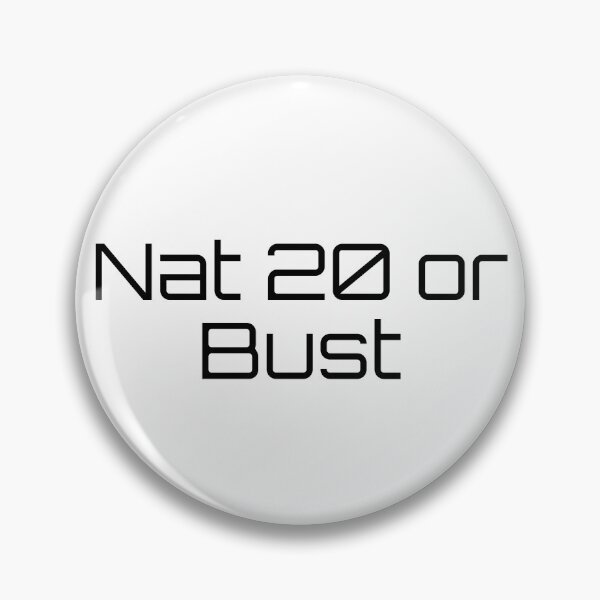 Item preview, Nat 20 or Bust designed and sold by Ninjacatoff.