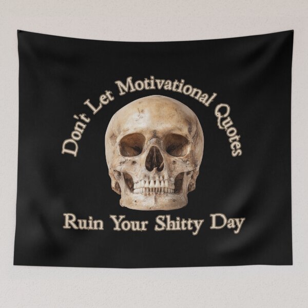 Item preview, Don't let motivational quotes ruin your shitty day vintage skull illustration designed and sold by SWETA HALDER.