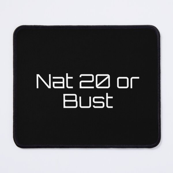 Item preview, Nat 20 or Bust designed and sold by Ninjacatoff.