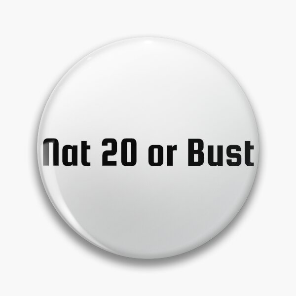 Item preview, Nat 20 or Bust designed and sold by Ninjacatoff.