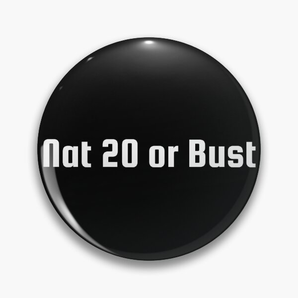Item preview, Nat 20 or Bust designed and sold by Ninjacatoff.