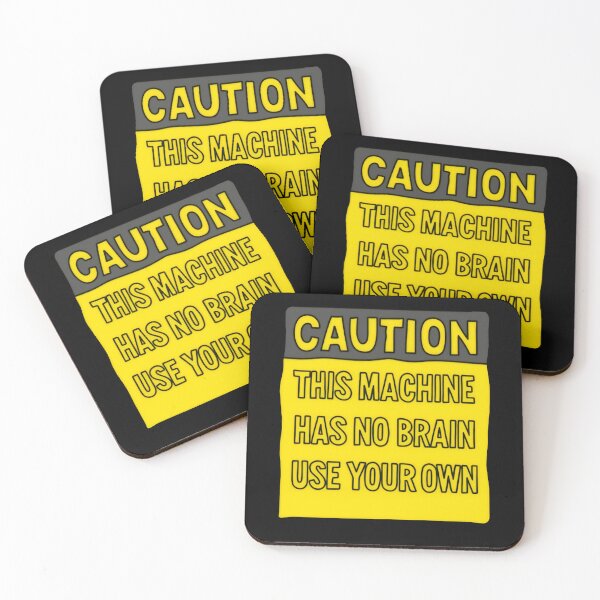 Item preview, Caution This Machine Has No Brain Use Your Own Funny Safety Sign designed and sold by SkeletonsDanger.