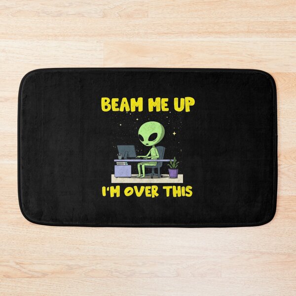 Item preview, Beam Me Up I’m Over This Funny Alien Office Workplace designed and sold by Milasneeze.
