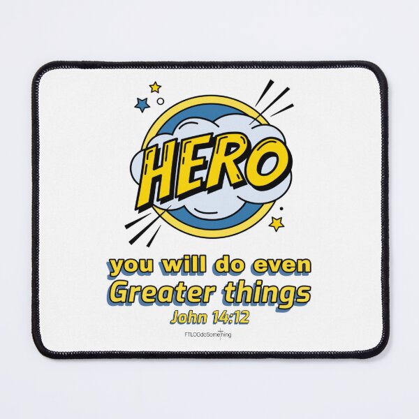 Item preview, Hero - You will do even Greater things - John 14:12 designed and sold by FTLOG.