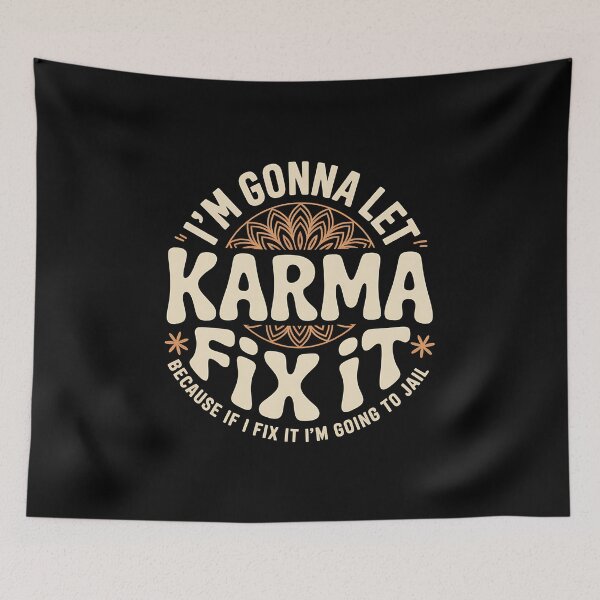 Item preview, I’m Gonna Let Karma Fix It - Funny sarcastic gift for friends, coworkers, and anyone who believes in karma. designed and sold by ZyziowskyArt.