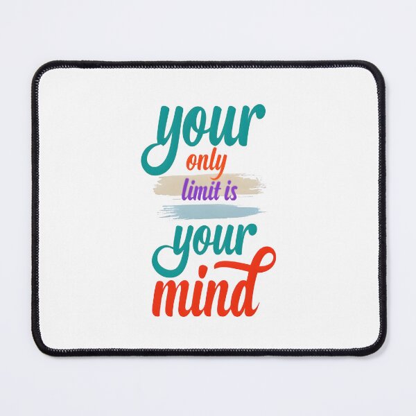 Item preview, YOUR ONLY LIMIT IS YOUR MIND designed and sold by KISHNAY-FASHION.