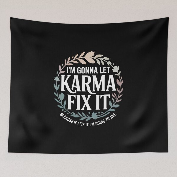 Item preview, I’m Gonna Let Karma Fix It - Funny sarcastic gift for friends, coworkers, and anyone who believes in karma. designed and sold by ZyziowskyArt.