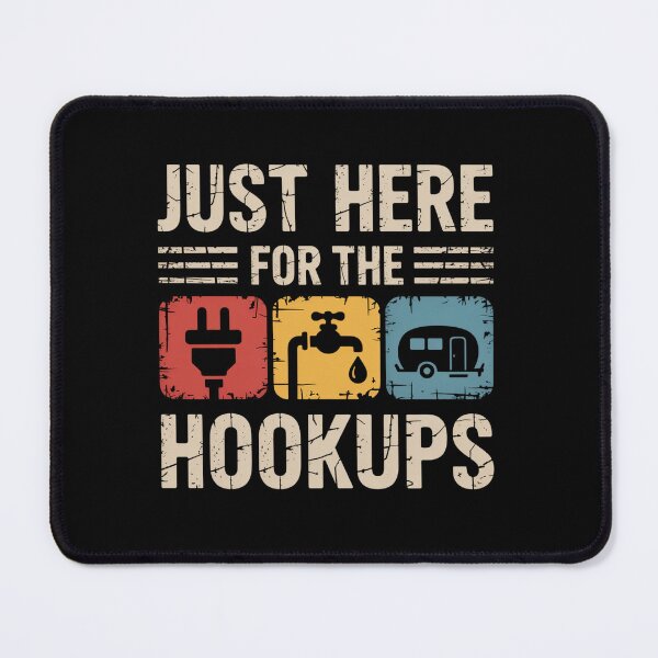 Item preview, I'M Just Here For The Hookups Camping designed and sold by Patricsselin.