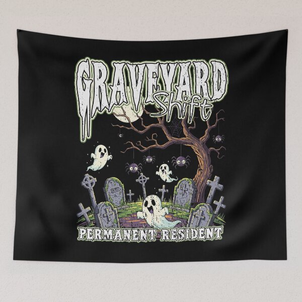 Item preview, GRAVEYARD SHIFT PERMANENT RESIDENT happy Halloween horror movie lover gothic trick or treat  designed and sold by Jt41.