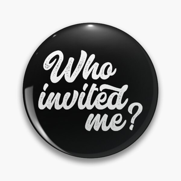 Item preview, Who Invited Me? designed and sold by Gamer's Delight.