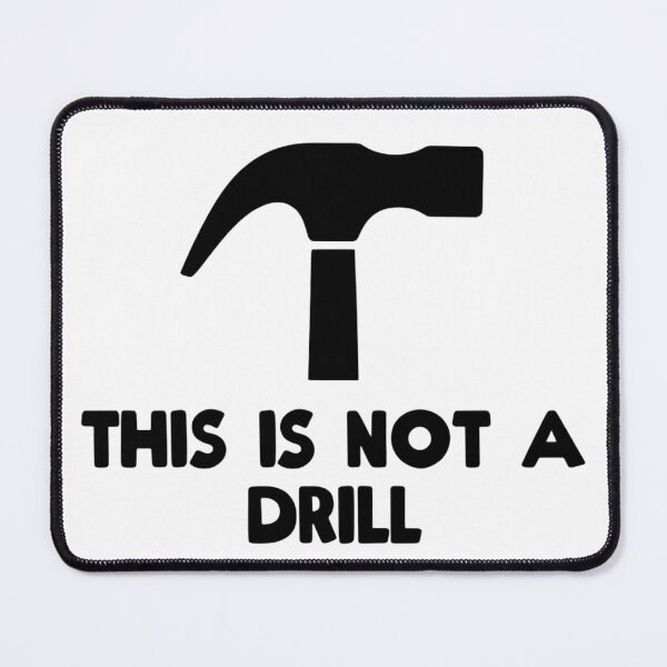 Item preview, Caution This Is Not A Drill Funny Handyman Pun Graphic designed and sold by SkeletonsDanger.