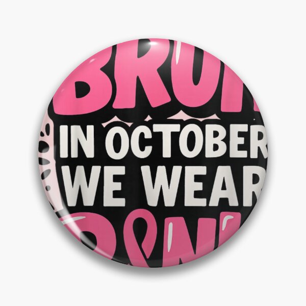Item preview, Pink Breast Cancer We Wear Pink T-Shirt Awareness BRUH In October designed and sold by RuperDelois.