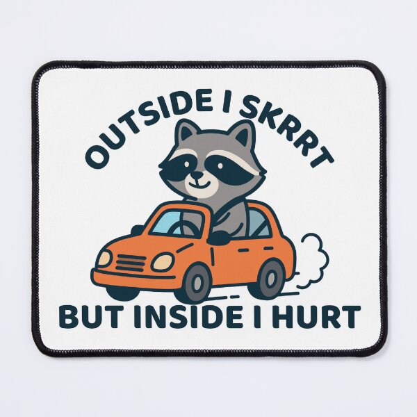 Item preview, Outside I Skrrt But Inside I Hurt designed and sold by SnorkleSupply.