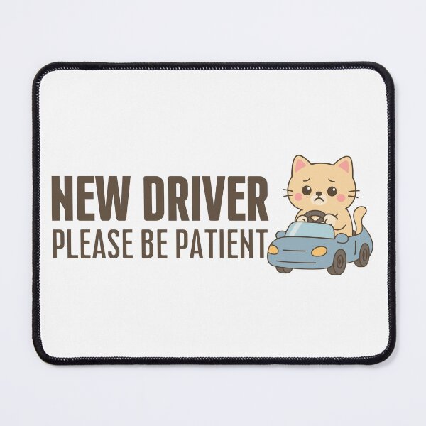 Item preview, New driver please be patient designed and sold by SnorkleSupply.