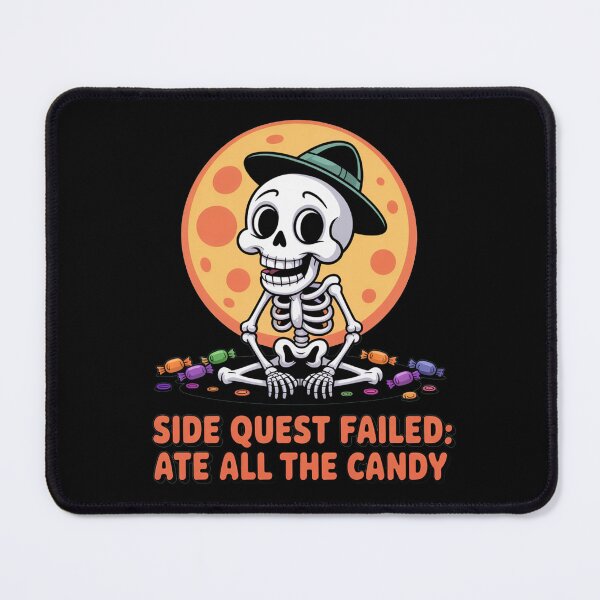 Item preview, Skeleton Side Quest failed: Ate All the Candy, funny side quest ADHD gaming halloween designed and sold by NoetherSym.