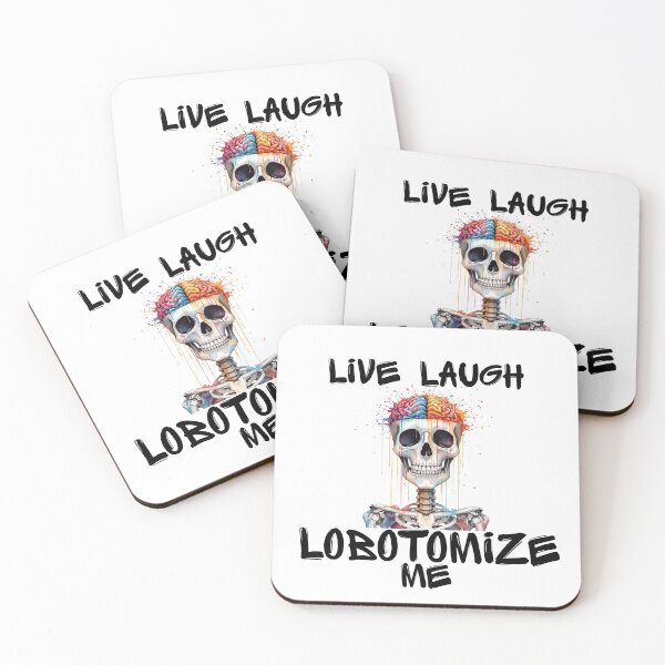 Item preview, Live Laugh Lobotomize Me Skeleton | Dark Humor Edgy Meme Design designed and sold by Lunaria Arts.