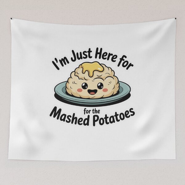Item preview, I'm Just Here For The Mashed Potatoes designed and sold by Mateusz Majcherek.