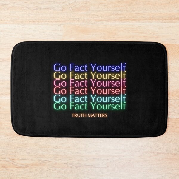 Item preview, Go Fact Yourself – Truth Matters, Science Matters, Fact Checking Design designed and sold by Lunaria Arts.