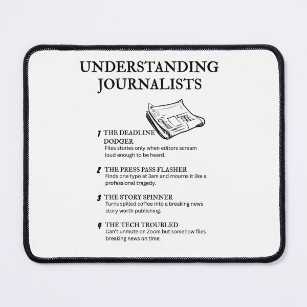 Item preview, Life of a Journalist – Funny and Relatable Truths designed and sold by PsyFlow35.