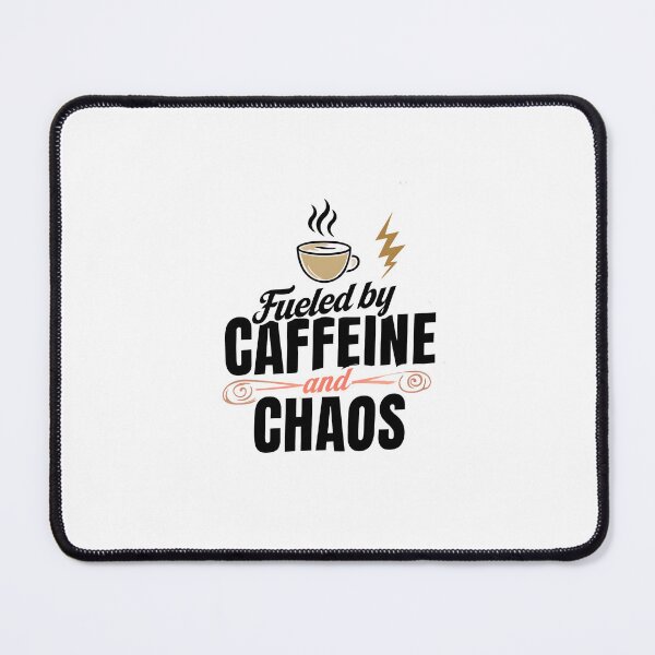 Item preview, Fueled by Caffeine and Chaos – Funny Coffee Quote Design designed and sold by GoxyVision.
