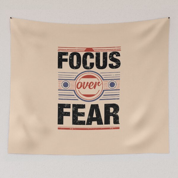 Item preview, Focus Over Fear designed and sold by Ranpict.