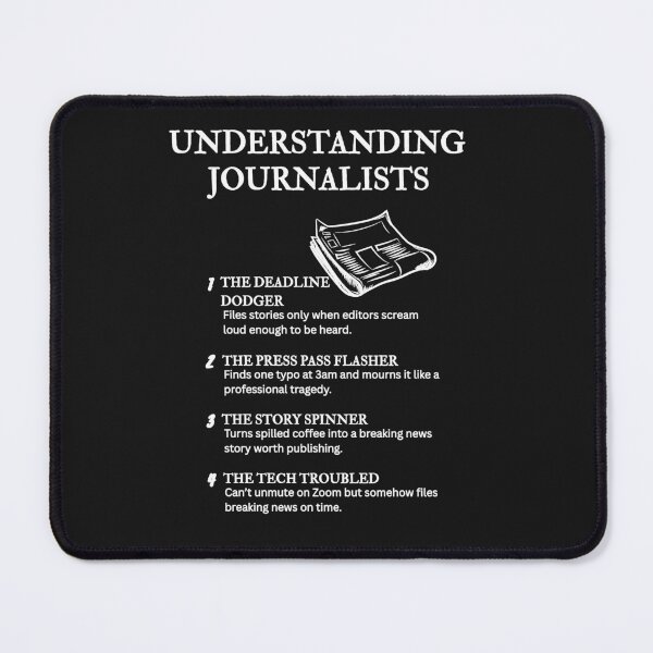 Item preview, Life of a Journalist – Funny and Relatable Truths – Black designed and sold by PsyFlow35.