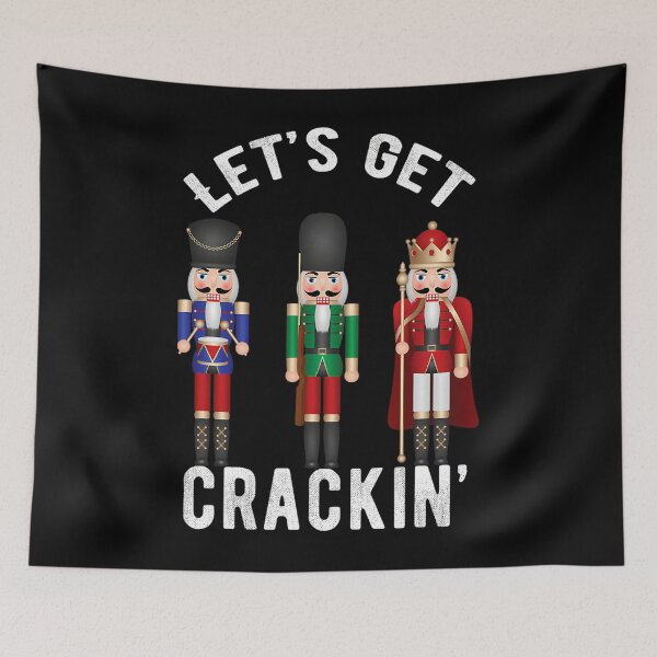Item preview, Christmas Nutcracker Squad 	 Lets get Crackin' Ballet 		 designed and sold by anzaladamoyev.
