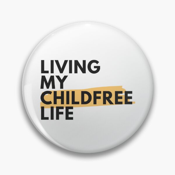 Item preview, Living My Childfree Life | Childfree | Antinatalist designed and sold by boldstuffshop.