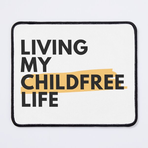 Item preview, Living My Childfree Life | Childfree | Antinatalist designed and sold by boldstuffshop.