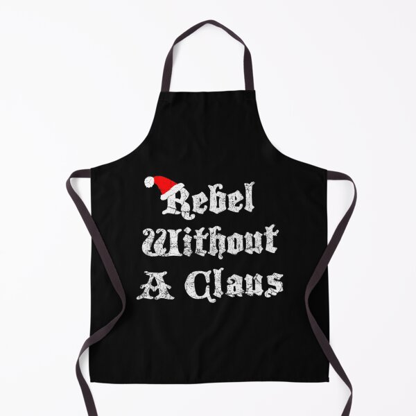 Item preview, Rebel Without A Claus Funny Christmas Holiday 1 designed and sold by pacahchitimi.