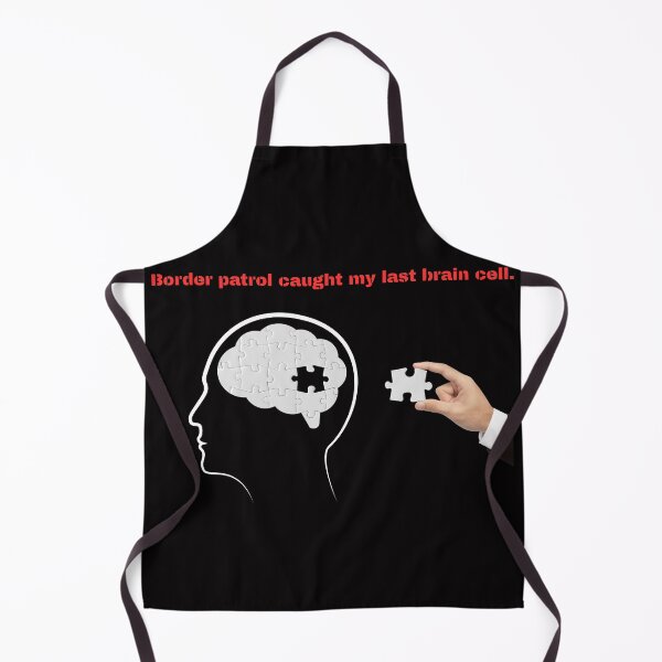 Item preview, Border Patrol Caught My Last Brain Cell | Funny Deportation Humor | Sarcastic Puzzle Meme designed and sold by CrunchyGoats.