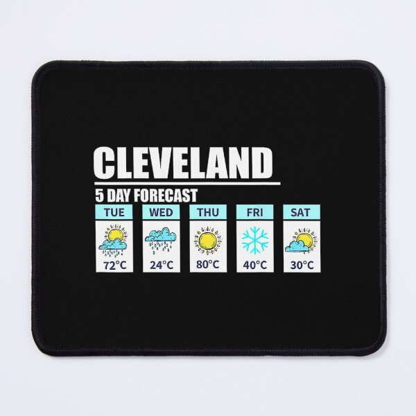 Item preview, Cleveland-5 Day Forecast Funny Weather designed and sold by ruonistundexo.