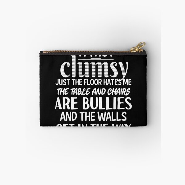 Item preview, I'm Not Clumsy Funny Sayings Sarcastic 	 	 	 	 	2	 designed and sold by wummyotabee.