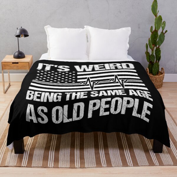 Item preview, It's Weird Being The Same Age As Old People Funny Retro 	3	 designed and sold by bejtiwiemert.