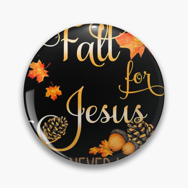 Item preview, Fall For Jesus He Never Leaves Autumn Christian Prayers Cool 		 designed and sold by tauzerwailinm.