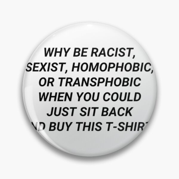 Item preview, WHY BE RACIST	 designed and sold by sorekulemano.