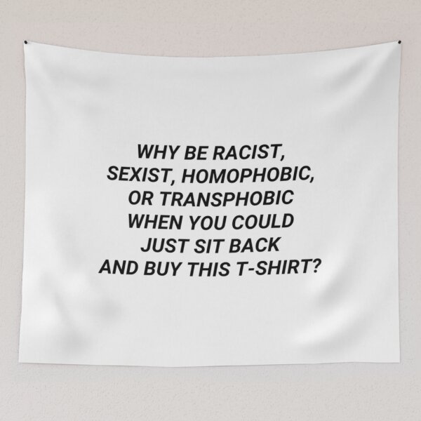 Item preview, WHY BE RACIST	 designed and sold by sorekulemano.