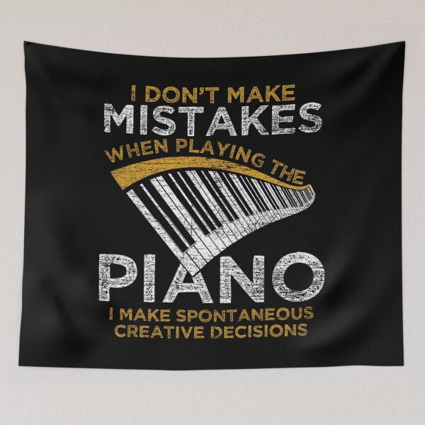 Item preview, I Don't Make Mistakes When Playing The Piano 		 designed and sold by forniogabiiys.