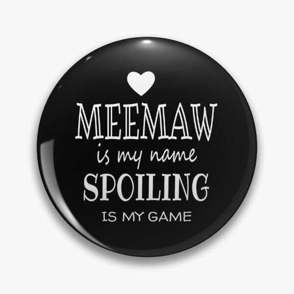 Item preview, Meemaw Is My Name Funny Meemaw graphic 	 for Gran	 designed and sold by yanxdesfir4.