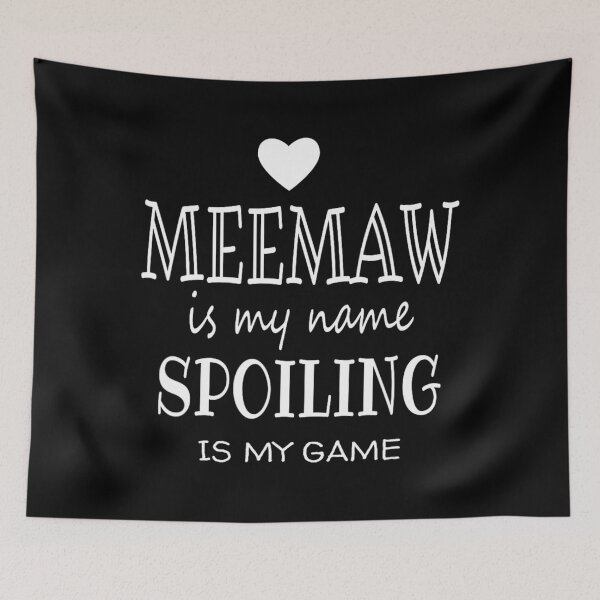 Item preview, Meemaw Is My Name Funny Meemaw graphic 	 for Gran	 designed and sold by yanxdesfir4.