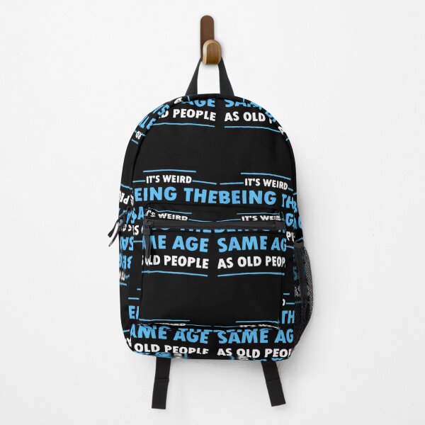 Item preview, It's Weird Being The Same Age As Old People Funny designed and sold by bejtiwiemert.
