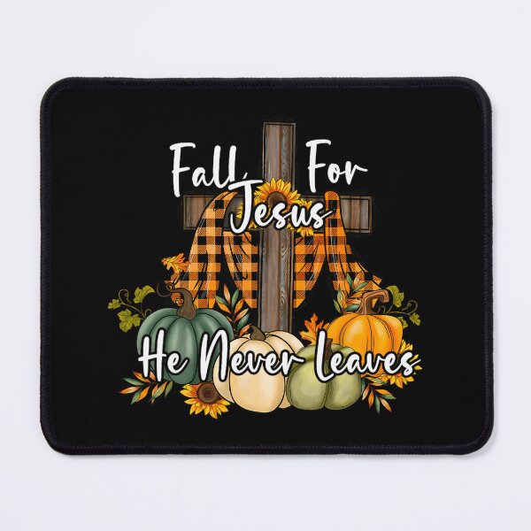 Item preview, Fall For Jesus He Never Leaves Pumpkin Autumn Thanksgiving designed and sold by tauzerwailinm.