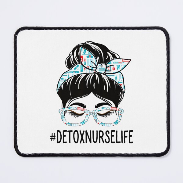 Item preview, Detox Nurse Week Appreciation Day Messy Bun For Work designed and sold by zeimoreczkoc.