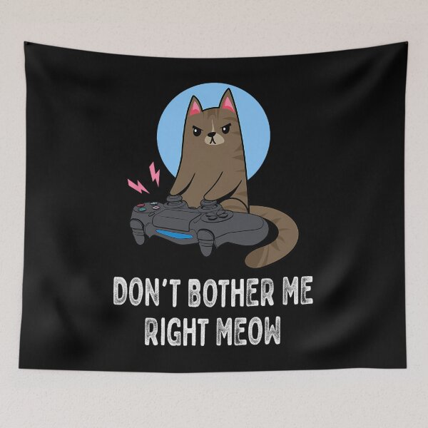 Item preview, Don't Bother Me Right Meow - Funny Video Gamer &amp; Cat Lover 		 designed and sold by ibseuemilhak.
