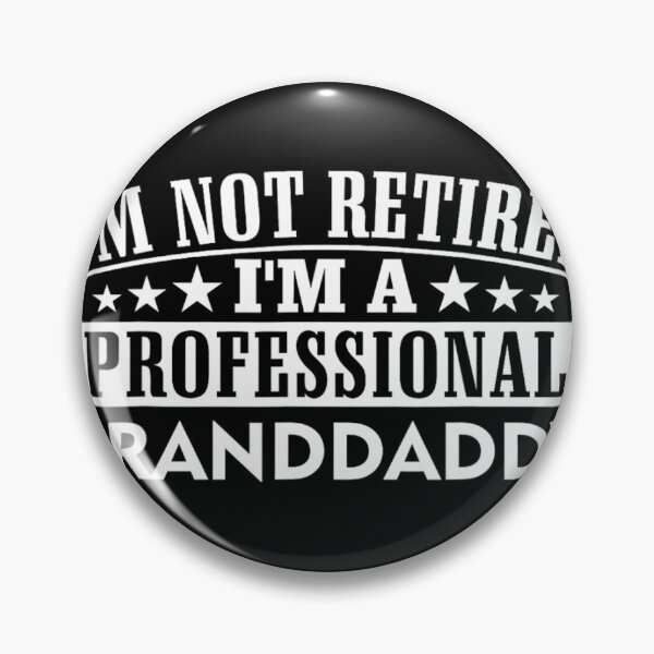 Item preview, I'm not Retired I'm a Professional Granddaddy Xmas Father's 		 designed and sold by wummyotabee.