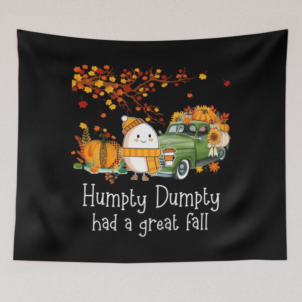 Item preview, Fall Happy Fall Yall Thanksgiving Humpty Dumpty Had A Great 	 		 designed and sold by tauzerwailinm.