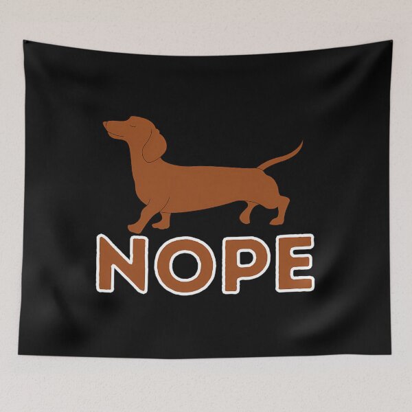 Item preview, Nope Dachshund Lover Wiener Dog Badger Dog Sausage Dog 		 designed and sold by agradacheylaw.